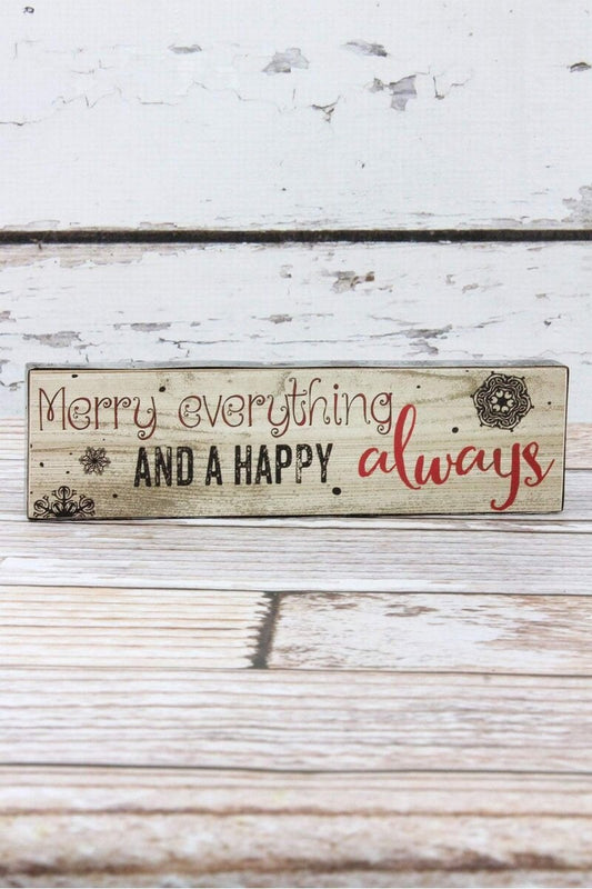 Merry everything and a happy always decor piece