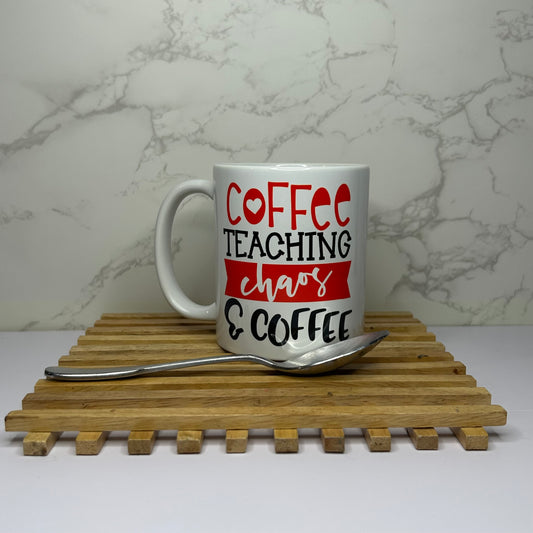 Coffee teaching chaos & coffee, coffee mug