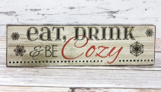 Eat, drink & be cozy wall decor piece
