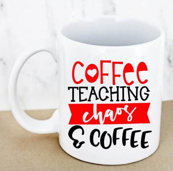 Coffee teaching chaos & coffee, coffee mug